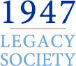 1947 Legacy Society